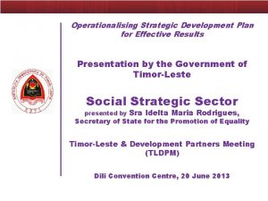 Operationalising Strategic Development Plan for Effective Results Presentation