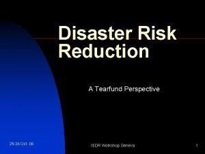 Disaster Risk Reduction A Tearfund Perspective 25 26
