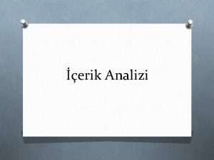 erik Analizi letiim aratrmalarnda mesajn incelenmesine ynelik literatre