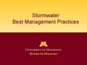 Stormwater Best Management Practices What is stormwater Stormwater