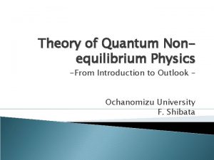 Theory of Quantum Nonequilibrium Physics From Introduction to
