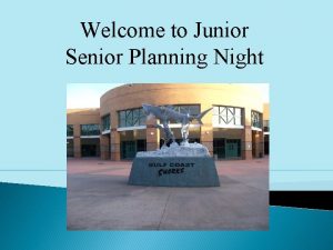 Welcome to Junior Senior Planning Night GCHS Counselors