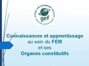 Connaissances et apprentissage au sein du FEM et