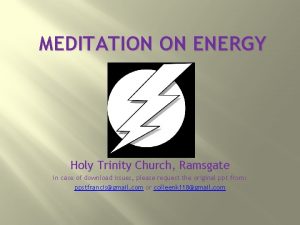 MEDITATION ON ENERGY Holy Trinity Church Ramsgate In