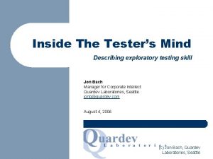 Inside The Testers Mind Describing exploratory testing skill