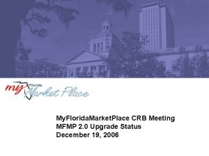 My Florida Market Place CRB Meeting MFMP 2