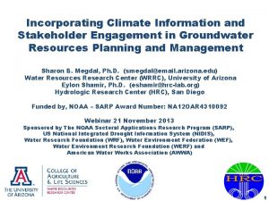Incorporating Climate Information and Stakeholder Engagement in Groundwater