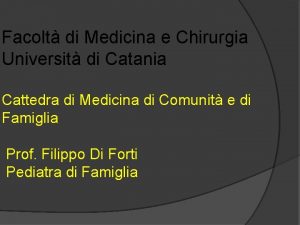 Facolt di Medicina e Chirurgia Universit di Catania