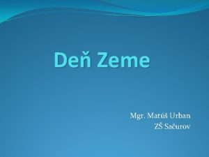 De Zeme Mgr Mat Urban Z Saurov Obsah