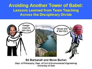 Avoiding Another Tower of Babel Lessons Learned from