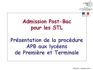 Admission PostBac pour les STL Prsentation de la