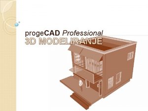 proge CAD Professional 3 D MODELIRANJE proge CAD