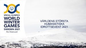 VRLDENS STRSTA HUMANISTISKA IDROTTSEVENT 2021 Tillsammans skapar vi