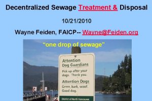 Decentralized Sewage Treatment Disposal 10212010 Wayne Feiden FAICP