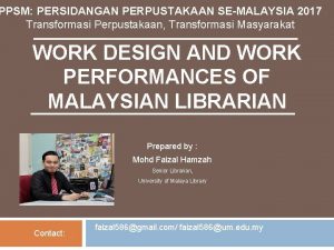 PPSM PERSIDANGAN PERPUSTAKAAN SEMALAYSIA 2017 Transformasi Perpustakaan Transformasi