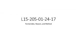 L 15 205 01 24 17 Parmenides Reason