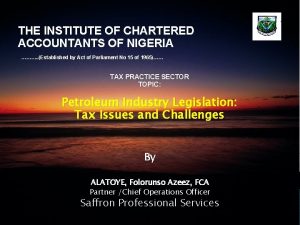 THE INSTITUTE OF CHARTERED ACCOUNTANTS OF NIGERIA Established