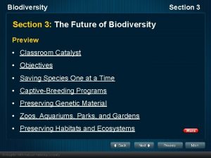 Biodiversity Section 3 The Future of Biodiversity Preview