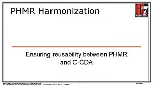 PHMR Harmonization Ensuring reusability between PHMR and CCDA
