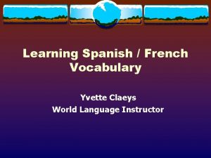 Learning Spanish French Vocabulary Yvette Claeys World Language