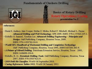 Fundamentals of Onshore Drilling Basics of Rotary Drilling