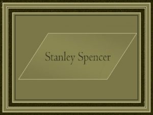 Stanley Spencer nasceu em Cookham em Berkshire Inglaterra