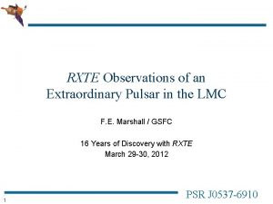 RXTE Observations of an Extraordinary Pulsar in the