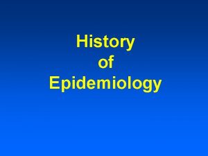 History of Epidemiology Hippocrates 460 377 B C