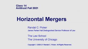 Class 14 Antitrust Fall 2021 Horizontal Mergers Randal