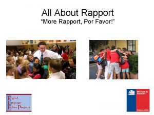 All About Rapport More Rapport Por Favor Building