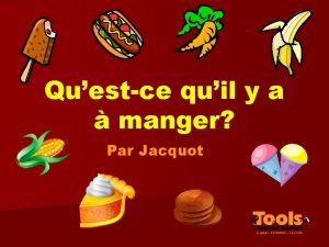 Questce quil y a manger Par Jacquot Les