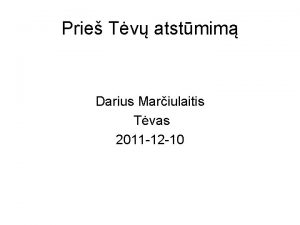 Prie Tv atstmim Darius Mariulaitis Tvas 2011 12