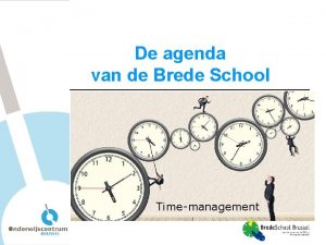 De agenda van de Brede School Timemanagement Energizer