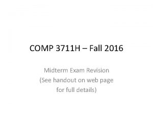 COMP 3711 H Fall 2016 Midterm Exam Revision