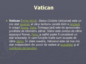 Vatican Vatican limba latin Status Civitatis Vaticanae este