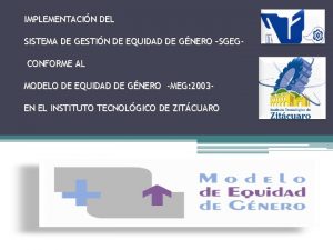 IMPLEMENTACIN DEL SISTEMA DE GESTIN DE EQUIDAD DE