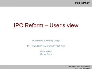 PDG IMPACT IPC Reform Users view PDG IMPACT