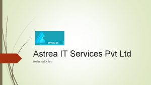Astrea IT Services Pvt Ltd An Introduction Preface