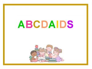 ABCDAIDS A Aids AIDS Sndrome da Imunodeficincia Adquirida