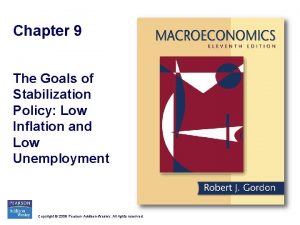 Chapter 9 The Goals of Stabilization Policy Low