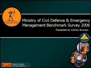 Ministry of Civil Defence Emergency Management Benchmark Survey