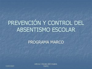 PREVENCIN Y CONTROL DEL ABSENTISMO ESCOLAR PROGRAMA MARCO