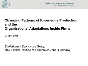 Changing Patterns of Knowledge Production and the Organizational