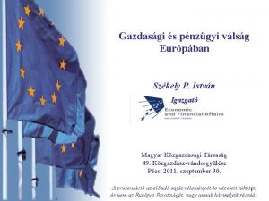 Gazdasgi s pnzgyi vlsg Eurpban Szkely P Istvn