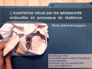 Lexprience vcue par les adolescents endeuills en processus