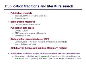 Publication traditions and literature search Publication channels Journals