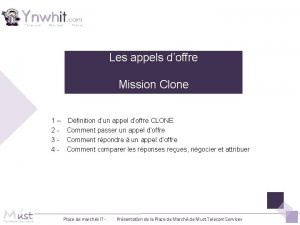 Les appels doffre Mission Clone 1 Dfinition dun