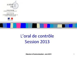 Loral de contrle Session 2013 Runion dharmonisation Juin