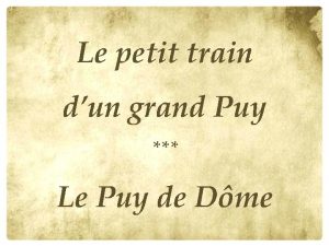 Le petit train dun grand Puy Le Puy