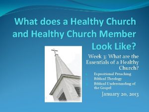 What does a Healthy Church and Healthy Church